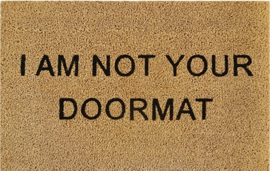 Coir Doormat, 60cm x 40cm - 'I Am Not Your Doormat'