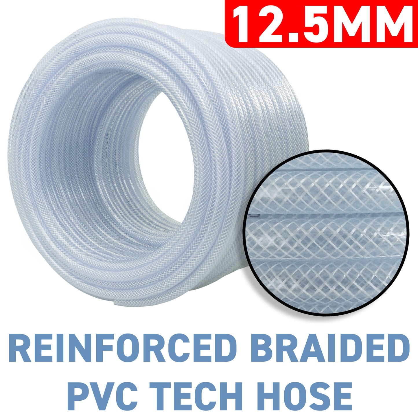 12.5mm Transparent Braided Reinforced Tech Hose