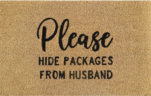 Coir Doormat, 60cm x 40cm - 'Please Hide Packages From Husband'